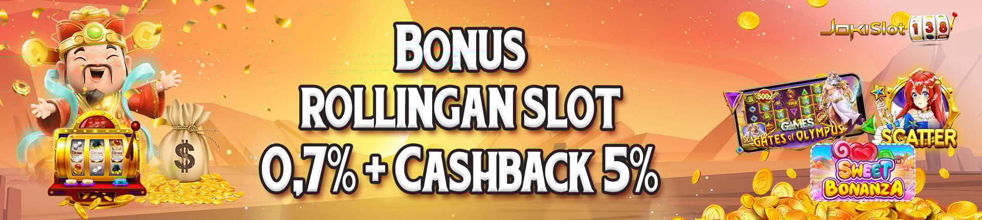 BONUS ROLLINGAN SLOT 0,7% + CASHBACK 5%